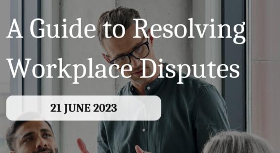 A Guide to Resolving Workplace Disputes